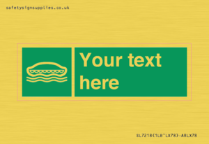 Custom sign safe condition Lifeboat